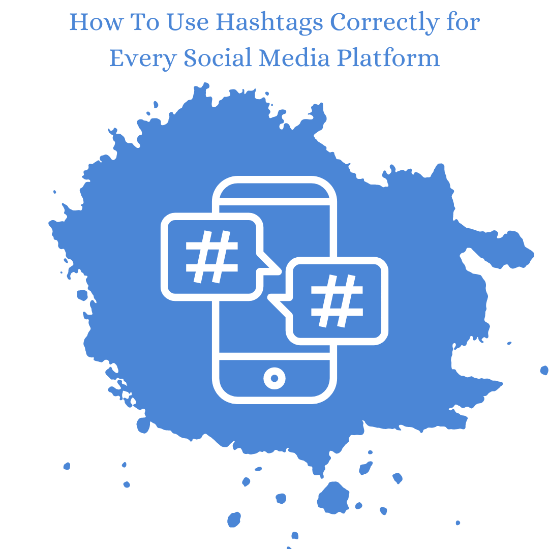 How To Use Hashtags Correctly for Every Social Media Platform